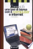 Come si fa una tesi di laurea con il computer e internet