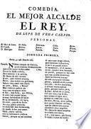 Comedia. El mejor Alcalde el Rey