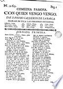 Comedia famosa Con quien vengo vengo