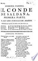 Comedia famosa. El Conde de Saldaña ... Parte primera