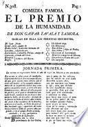 Comedia Famosa. El Premio De La Humanidad