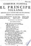 Comedia famosa, El Principe villano. In verse