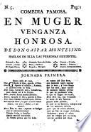 Comedia Famosa. En Muger Venganza Honrosa