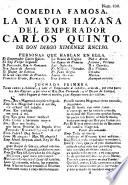 Comedia famosa, la Mayor hazaña del emperador Carlos Quinto
