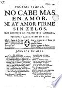 Comedia famosa, No cabe más en amor ni hay amor firme sin zelos
