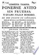 Comedia Famosa. Ponerse Avito Sin Pruebas, Y Guapo Julian Romero