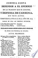 Comedia nueva. Defender à el Enemigo en la traicion que es lealtad ... en tres actos [and in verse]. Por D. A. R. Y.