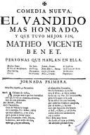 Comedia nueva, El vandido más honrado, y que tuvo mejor fin, Matheo Vicente Benet