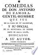 Comedias de Don Antonio de Zamora...