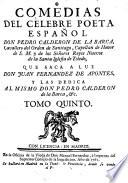 COMEDIAS DEL CÉLEBRE POETA ESPAÑOL DON PEDRO CALDERON DE LA BARCA, Cavallero del Orden de Santiago, Capellan de Honor de S. M. y de los Señores Reyes Nuevos de la Santa Iglesia de Toledo