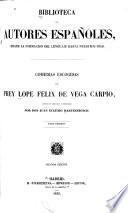 Comedias escogidas de frey Lope Félix de Vega Carpio juntas en coleccion y ordenadas