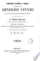 Comentario Académico y Forense a los cuatro libros de las Instituciones Imp.de Justiniano,Anotado por J.Gottlieb Heineccio, traducido al castellano con las variantes del derecho español por D.J.P.y B.