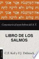 Comentario Al Texto Hebreo Del Antiguo Testamento - Salmos