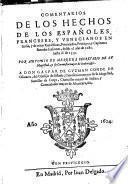Comentarios de los Hechos de los Españoles, Franceses y Venecianos en Italia y de otras Republicas, Potentados ... desde 1281 hasta 1559