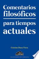 Comentarios filosóficos para tiempos actuales