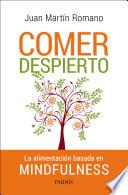 Comer despierto