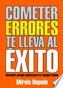 Cometer Errores Te Lleva Al Éxito