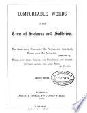 Comfortable words in the time of sickness and suffering [by J.R. Endean].