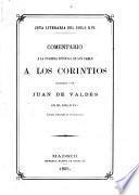 Commentario ó declaración familiar y compendiosa sobre la primera Epístola de san Pablo apóstol á los Corintios ...
