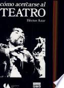 Cómo acercarse al teatro