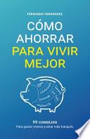 Cómo ahorrar para vivir mejor