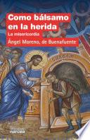 Como bálsamo en la herida