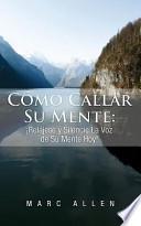 Como Callar Su Mente