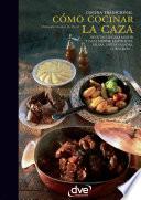 Cómo cocinar la caza