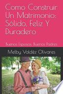Como Construir Un Matrimonio