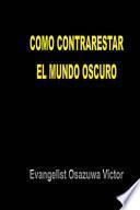 Como Contrarestar el Mundo Oscuro