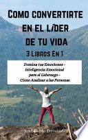 Como convertirte en el líder de tu vida