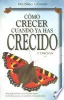 Como Crecer Cuando Ya Has Crecido