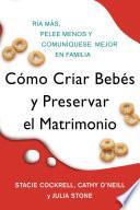 Como criar bebes y preservar el matrimonio
