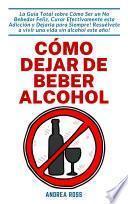 Cómo dejar de beber alcohol