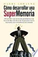 Como desarrollar una supermemoria