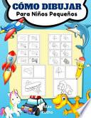 Cómo Dibujar Para Niños Pequeños