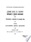 Como dice el dicho!