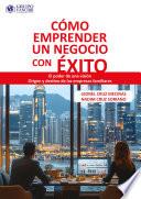 Como Emprender Un Negocio Con Exito