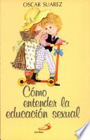 Cómo entender la educación sexual