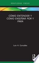Cómo entender y cómo enseñar por y para