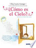 ¿Cómo es el cielo?