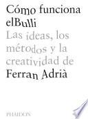 Cómo Funciona elBulli (A Day at elBulli) (Spanish Edition)