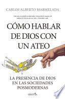 Cómo hablar de Dios con un ateo