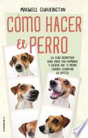 Cómo hacer el perro