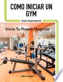 Como Iniciar un GYM