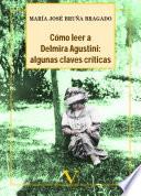 Cómo leer a Delmira Agustini