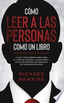 Cómo leer a las personas como un libro [How to Read People Like a Book]