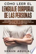 Cómo Leer el Lenguaje Corporal de las Personas