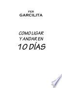 Como ligar y andar en 10 días