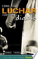 Cómo LUCHAR contra el diablo